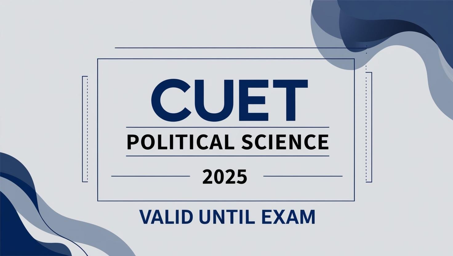 CUET Political Course_ 2025_ Valid till Exam