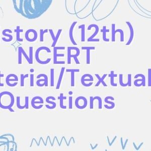 History (12th) NCERT Material/Textual Questions
